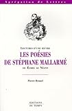 Lectures d'une oeuvre: Les po&Atilde;&copy;sies de St&Atilde;&copy;phane Mallarm&Atilde;&copy; ou &Atilde;&copy;chec au n&Atilde;&copy;ant