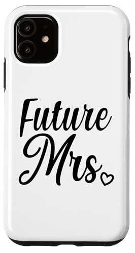 Future Mrs. Engagement Bride �E�F�f�B���O�u���C�_���o�`�F�����b�e �X�}�z�P�[�X iPhone 11 �p