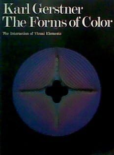 Gerstner: The ∗forms∗ Of Color – The Interaction O F Visual Elements (paper)