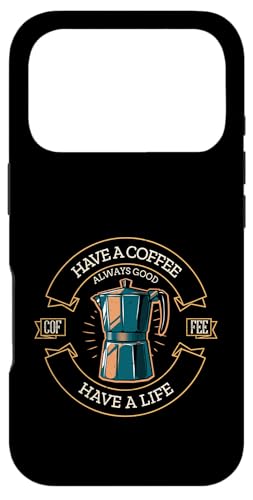 Have A Coffee Have A Life (コーヒーメーカーのグラフィック) スマホケース iPhone 17 Pro 用