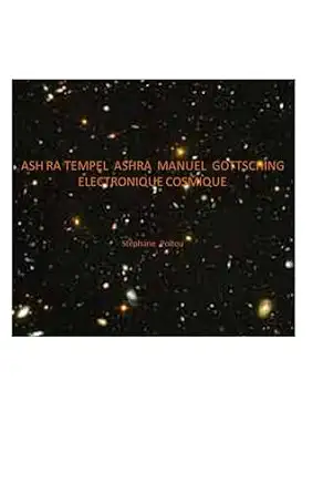 ASH RA TEMPEL * ASHRA * MANUEL GÖTTSCHING ELECTRONIQUE COSMIQUE-Wow! eBook