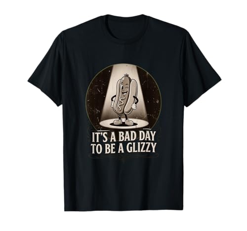 It's A Bad Day to Be A Glizzy Funny Hotdog Wiener Cartoon T-Shirt