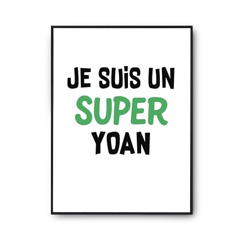 Affiche Un Super Yoan 2 pour salon et bureau : poster humour A3