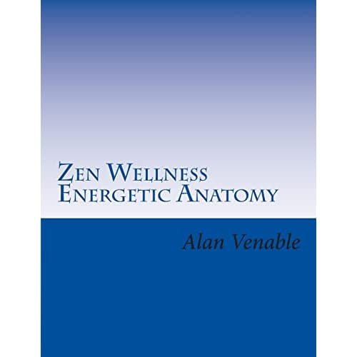 Zen Wellness Energetic Anatomy