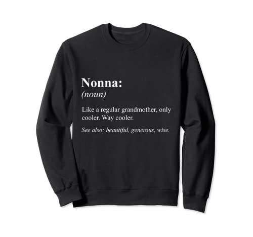 Funny Grandmother Definition Design - Nonna Sudadera