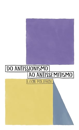Do antissionismo ao antissemitismo