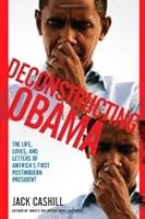 Deconstructing Obama Publisher: Threshold Editions B004WX20TK Book Cover