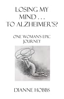 Losing My Mind 1630665282 Book Cover