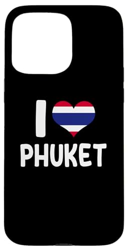 I Love Phuket Island Thailand yY ^C n[g X}zP[X iPhone 15 Pro Max p