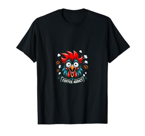 Gallo adicto al café loco - Amante divertido de la cafeína Camiseta