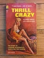 Thrill Crazy B000RWASSU Book Cover