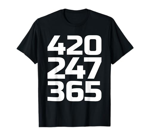 420 247 365 Días Humo Weed Everyday Marihuana Lover s Camiseta