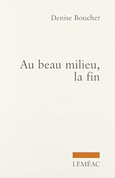 Paperback Au Beau Milieu, la Fin [French] Book