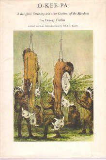 O-Kee-Pa: A Religious Ceremony and Other Custom... B0000CNP3J Book Cover