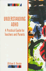 Understanding ADHD: A Practical Guide for Teachers and Parents      1st Edition