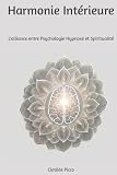 Harmonie Intérieure: L'alliance entre Psychologie Hypnose et Spiritualité