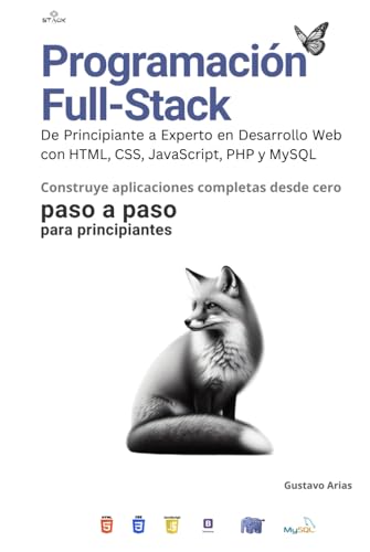 Programaci&oacute;n Full-Stack: De Principiante a Experto en Desarrollo ...
