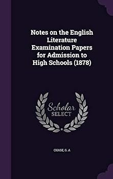 Notes on the English Literature Examination Papers for Admission to High Schools (1878)
