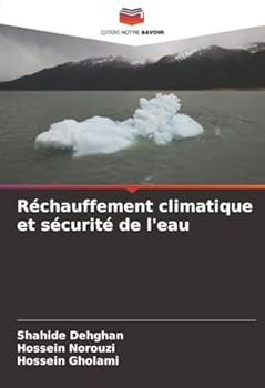 Réchauffement climatique et sécurité de l'eau (French Edition)
