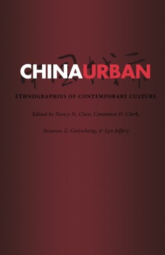 China Urban: Ethnographies of Contemporary Culture