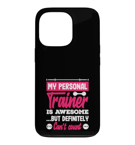 My Personal Trainer Definely Can't Count Funny Gym �X�}�z�P�[�X iPhone 13 Pro �p