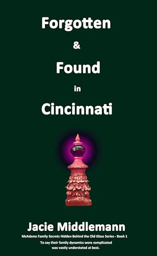 Forgotten & Found in Cincinnati - Book 1
