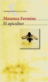 El apicultor (Spanish Edition) [Spanish] 8432219657 Book Cover
