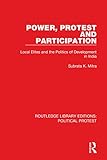 Power, Protest and Participation (Routledge Library Editions: Political Protest)