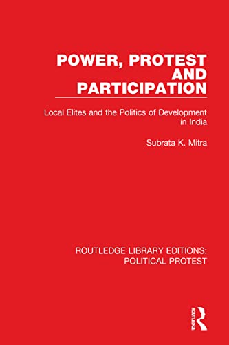 Power, Protest and Participation (Routledge Library Editions: Political Protest)