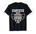 T-shirt Carpenter Only Because Hero is Not a Job T-Shirt