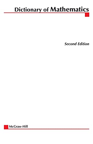 Dictionary of Mathematics (McGraw-Hill Dictionary of)