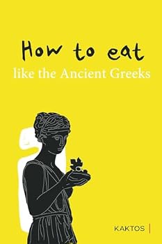 Paperback How to eat like the ancient Greeks Book
