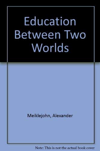 Education Between Two Worlds 0836925653 Book Cover