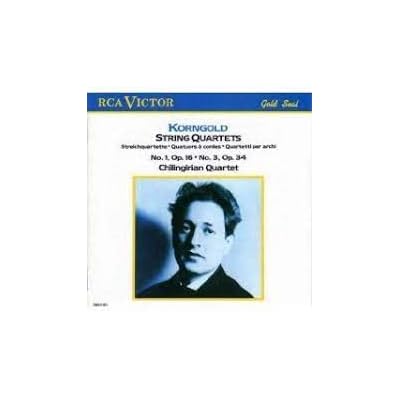 Korngold: String Quartets No. 1 & No. 3