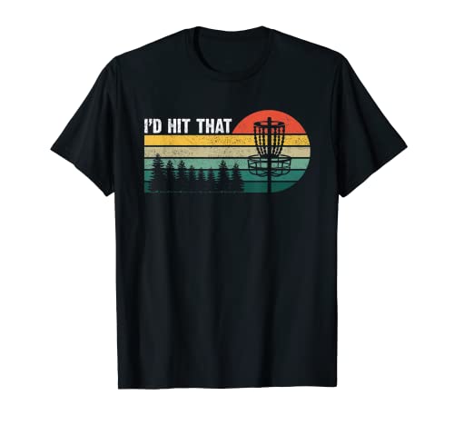 I'd Hit That - Disco de Golf Árbol de Golf Disco de Golf por Par Camiseta