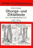 diktattexte klasse 7  Übungs- und Diktattexte zum Grundwortschatz 3./4.: GWS-Texte zu bestimmten Rechtschreibfällen, Nachdenkstrategien bzw. orthografischen Merkstellen