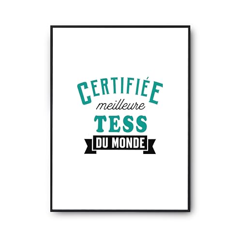 Poster citation meilleure tess du monde Otshirt imprimé en France pour déco
