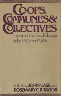 Hardcover Co-ops, communes & collectives: Experiments in social change in the 1960s and 1970s Book