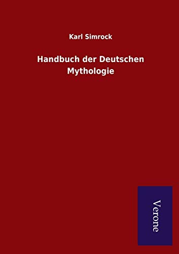 Handbuch der Deutschen Mythologie [German] 9925000149 Book Cover