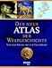 Produktbild Der neue Atlas der Weltgeschichte: Von der Antike bis zur Gegenwart