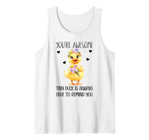 Positive Duck You're Awesome Ducks Support Emotional Duckies Camiseta sin Mangas