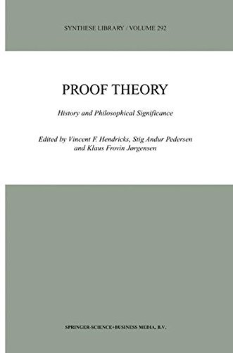 Proof Theory: History and Philosophical Significance (Synthese Library Book 292)