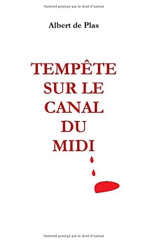 Tempete sur le Canal du Midi (French Edition)