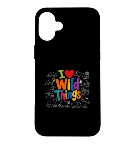 I Love Wild Things Cute Wildlife Nature Animal Lover �X�}�z�P�[�X iPhone 16 Plus �p