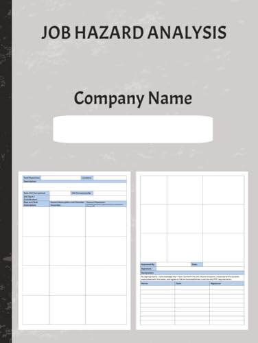 Job Hazard Analysis Logbook: 76 Page Professional JHA & JSA Safety Record Book for Workplaces Contractors and Companies Hazard Identification and Control Tracking Log