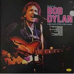 Bob Dylan – The Best Of Bob Dylan A Rare Batch Of Little White Wonder - Les Beatles, Paul McCartney, John Lennon, RIngo Starr, George Harrison
