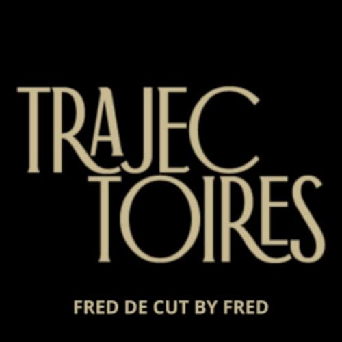 La trajectoire de Fred de CUT BY FRED