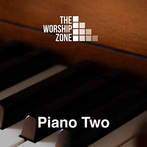 Play Piano Two by The Worship Zone on Amazon Music
