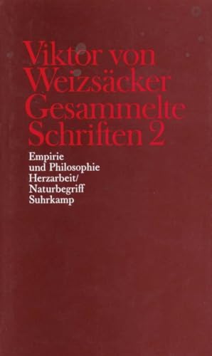 Gesammelte Schriften 2 Empirie und Philosophie Herzarbeit Naturbegriff - Viktor von Weizsäcker Kartoniert (TB)