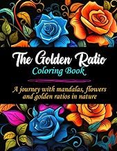 Inside the Pages of Audible Title The Golden Ratio Coloring Book: A journey with mandalas, flowers and golden ratios in nature Detailed Review Kindle & Audio Preview Must Read